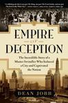 Empire of Deception: The Incredible Story of a Master Swindler Who Seduced a City and Captivated the Nation by Dean Jobb. 